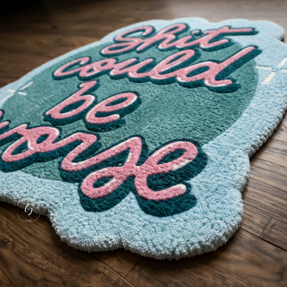 Shit Could Be Worse Hand Tufted Rug