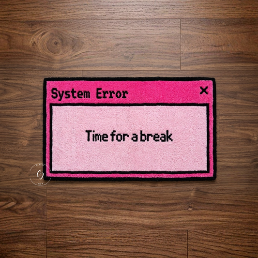 System Error: Time For A Break Hand Tufted Rug