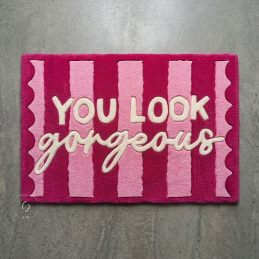 You Look Gorgeous