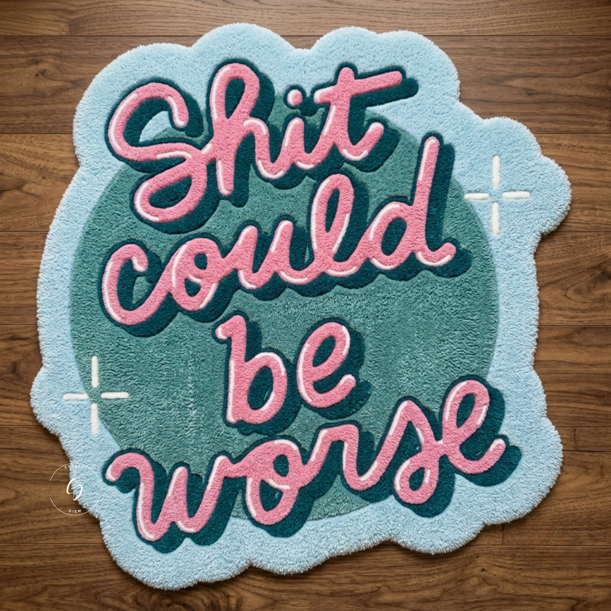Shit Could Be Worse Hand Tufted Rug
