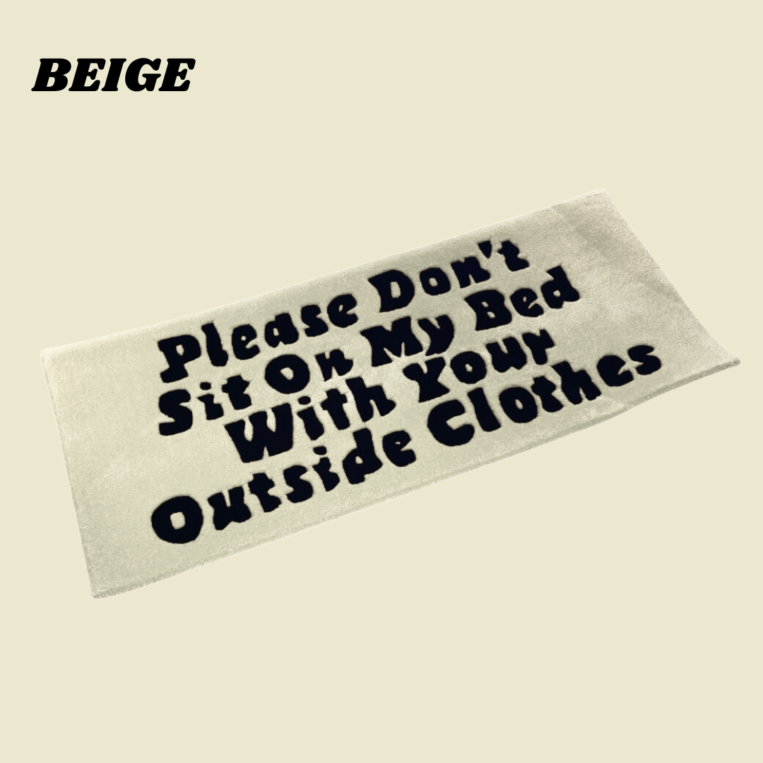 Please Don't Sit On My Bed With Your Outside Clothes Hand-Tufted Rug, Beige Variant